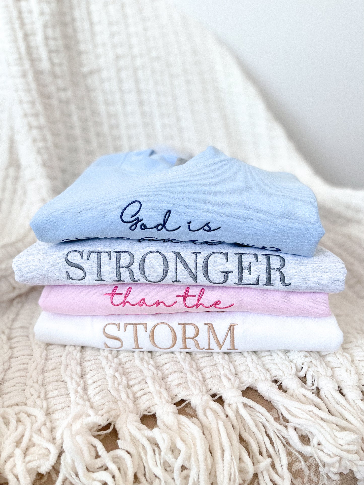 God Is Stronger Than The Storm Sweatshirt